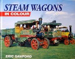 Steam Wagons in Colour by SAWFORD, Eric